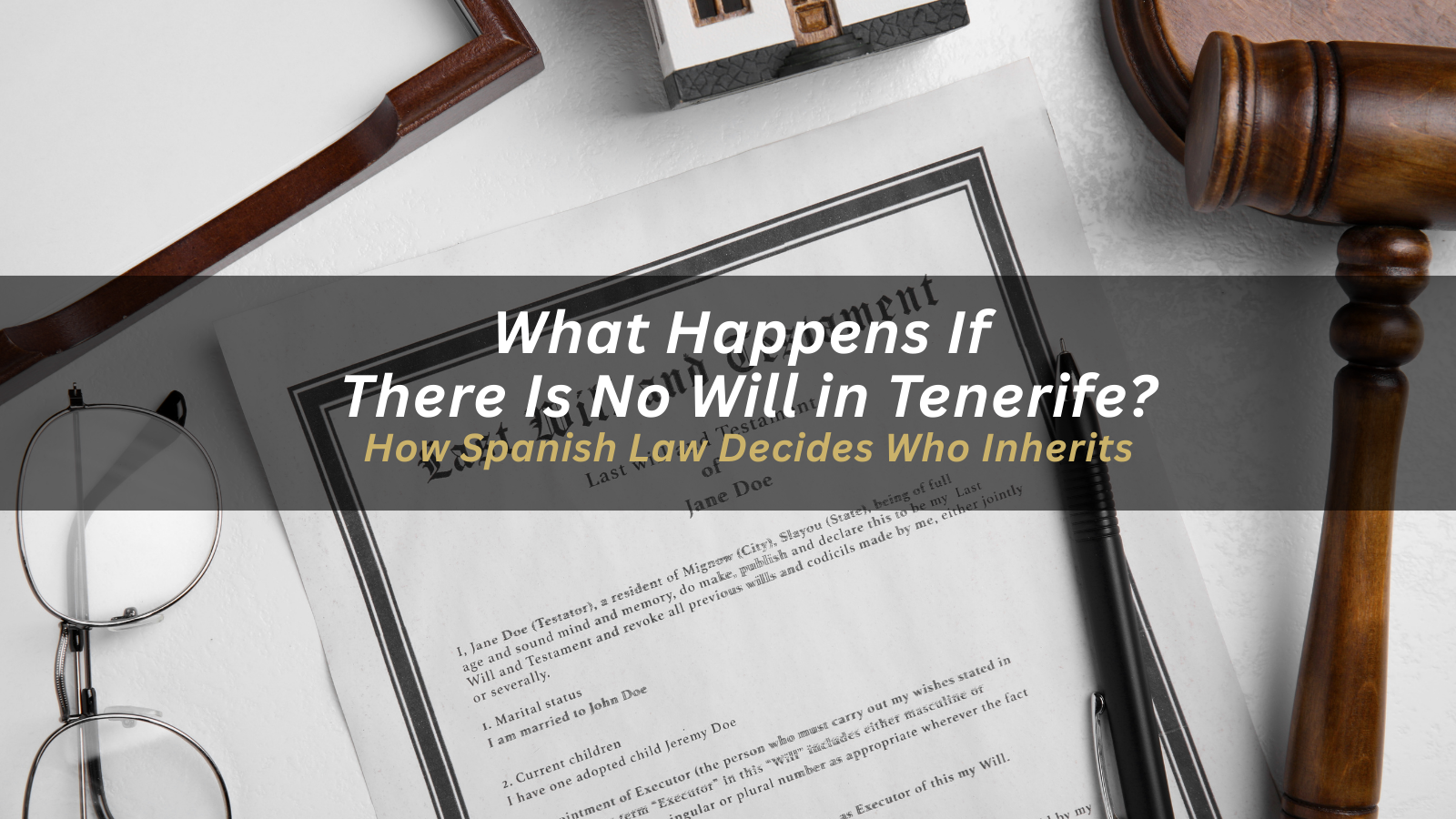 What Happens If There Is No Will in Tenerife?