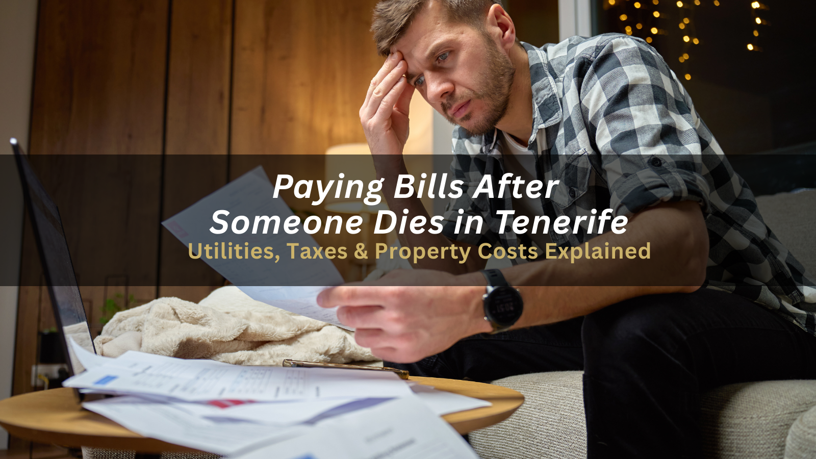 Paying Bills, Utilities and Taxes After Someone Dies in Tenerife