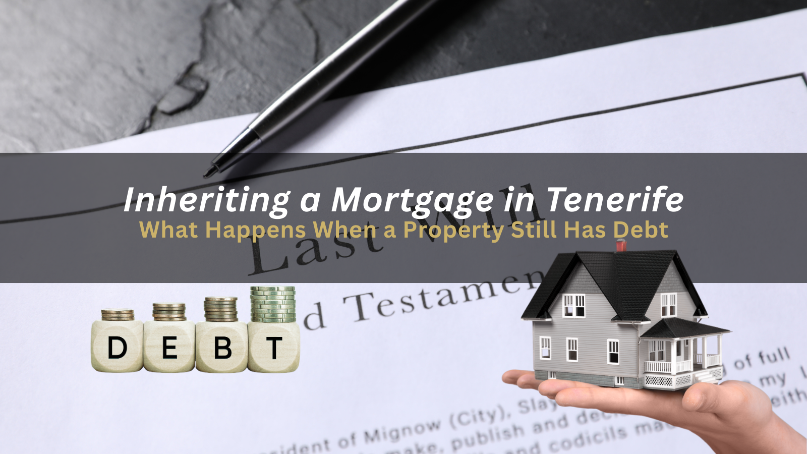 Inheriting a Mortgage in Tenerife: What You Need to Know